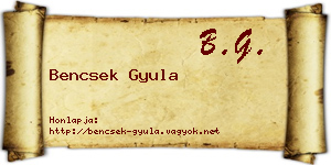 Bencsek Gyula névjegykártya
